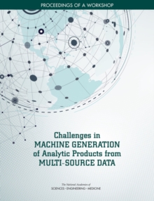 Image for Challenges in machine generation of analytic products from multi-source data: proceedings of a workshop