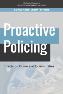Image for Proactive Policing: Effects on Crime and Communities
