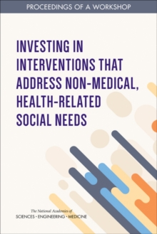 Investing in Interventions That Address Non-Medical, Health-Related Social Needs