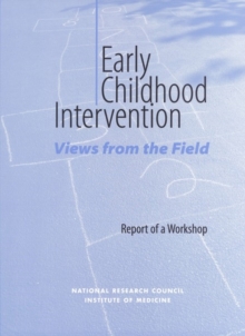 Image for Early Childhood Intervention: Views from the Field : Report of a Workshop.