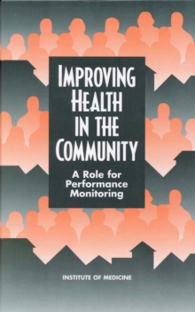 Image for Improving health in the community: a role for performance monitoring