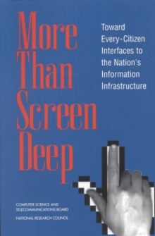 Image for More than screen deep: toward every-citizen interfaces to the nation's information infrastructure