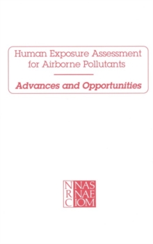 Image for Human Exposure Assessment for Airborne Pollutants: Advances and Opportunities