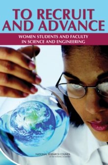 Image for To recruit and advance: women students and faculty in science and engineering