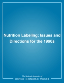 Image for Nutrition labeling: issues and directions for the 1990s