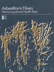 Image for Asbestiform Fibers: Nonoccupational Health Risks.