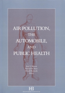 Image for Air Pollution, the Automobile, and Public Health.