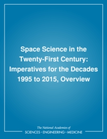 Image for Nap: Space Science In The Twenty-first Century: Overview (pr Only)
