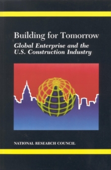 Image for National Academy Press: Building For Tomorrow: Global/prise & The Us Con Ind (pr Only)