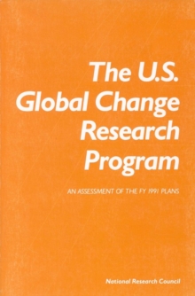 Image for The U.S. Global Change Research Program: an assessment of FY 1991 plans