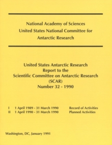 Image for Nap: United States Antarctic Research: Report No 32 To The Scientific Committee On Antarctic Research (scar) 1 April 1989-31 Mar 1990 (pr Only)