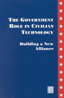 Image for The government role in civilian technology: building a new alliance