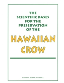 Image for Scientific bases for the preservation of the Hawaiian crow