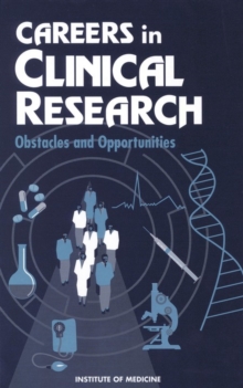 Image for Careers in clinical research: obstacles and opportunities