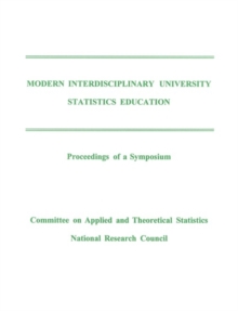 Image for Modern interdisciplinary university statistics education: proceedings of a symposium