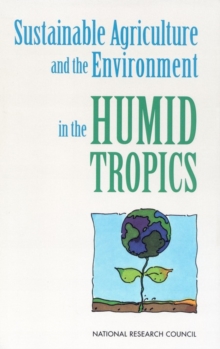 Image for Sustainable agriculture and the environment in the humid tropics