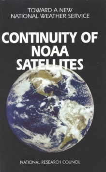 Image for Toward a new national weather service: continuity of NOAA satellites