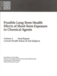 Image for Possible Long-Term Health Effects of Short-Term Exposure To Chemical Agents.: (Final Report, Current Health Status of Test Subjects.)