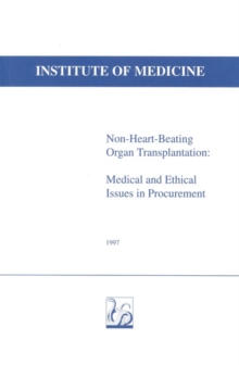 Image for Non-heart-beating organ transplantation: medical and ethical issues in procurement