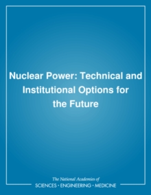 Image for Nuclear power: technical and institutional options for the future