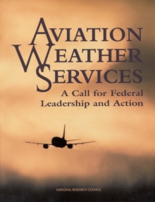Image for Aviation weather services: a call for federal leadership and action