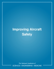 Image for Improving aircraft safety: FAA certification of commercial passenger aircraft