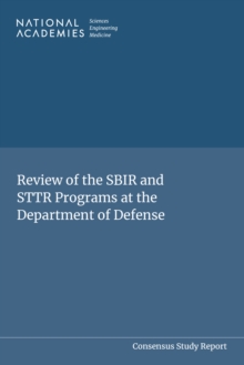 Review of the SBIR and STTR Programs at the Department of Defense