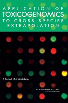 Image for Application of toxicogenomics to cross-species extrapolation