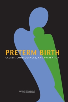 Image for Preterm birth: causes, consequences, and prevention