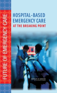 Image for Hospital-based emergency care: at the breaking point