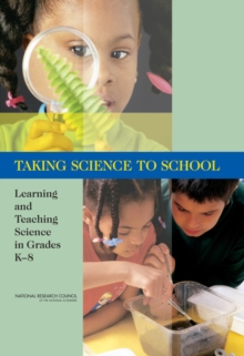 Image for Taking Science to School: Learning and Teaching Science in Grades K-8