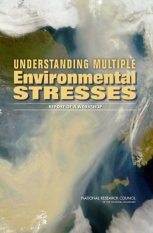 Image for Understanding multiple environmental stresses: report of a workshop