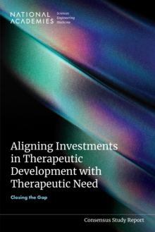 Aligning Investments in Therapeutic Development with Therapeutic Need