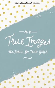 Image for NIV, True Images Bible, Hardcover : The Bible for Teen Girls