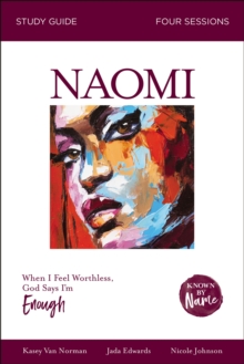 Image for Naomi: when I feel worthless, God says I'm enough