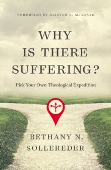 Image for Why is there suffering?: pick your own theological expedition