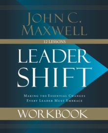 Image for Leadershift Workbook : Making the Essential Changes Every Leader Must Embrace