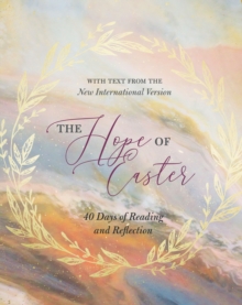 The Hope of Easter: 40 Days of Reading and Reflection