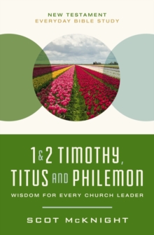 Image for 1 and   2 Timothy, Titus, and Philemon : Wisdom for Every Church Leader