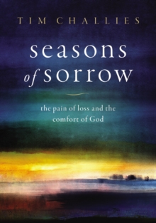Image for Seasons of sorrow  : the pain of loss and the comfort of God