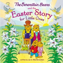 Image for The Berenstain bears and the Easter story for little ones