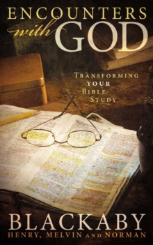 Image for Encounters with God: transforming your Bible study