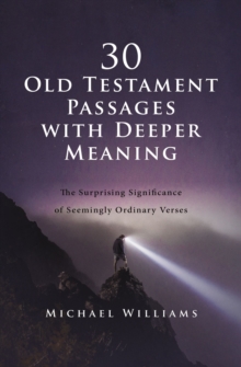 Image for 30 Old Testament Passages with Deeper Meaning