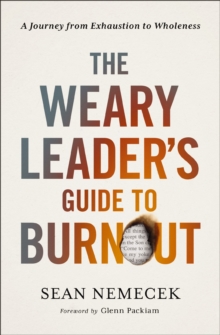 Image for The Weary Leader’s Guide to Burnout