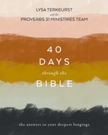 Image for 40 days through the Bible  : the answers to your deepest longings