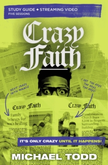 Crazy Faith Bible Study Guide plus Streaming Video