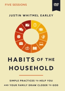 Image for Habits of the Household Video Study : Simple Practices to Help You and Your Family Draw Closer to God
