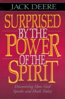 Surprised by the Power of the Spirit