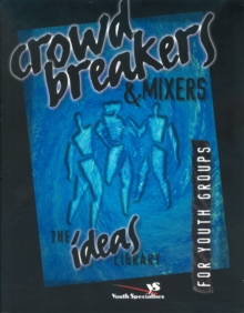 Crowd Breakers and Mixers