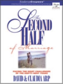 Image for The Second Half of Marriage : Facing the Eight Challenges of the Empty-Nest Years